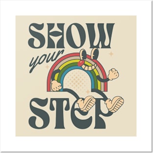 Show your step Posters and Art